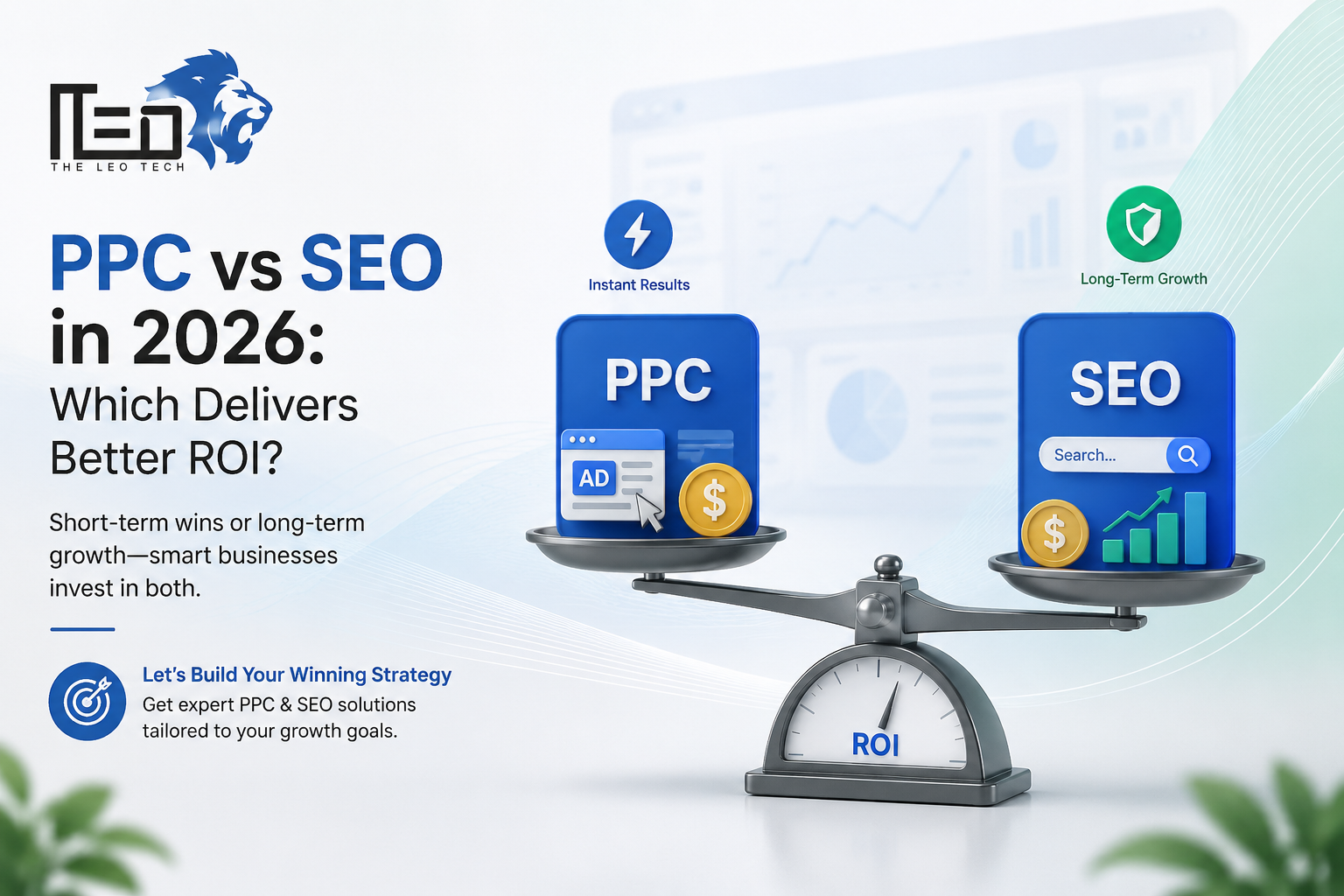 PPC vs SEO in 2026: Which Delivers Better ROI?